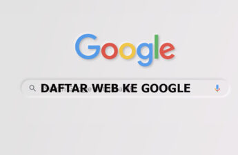 Cara Mendaftarkan Website ke Google Search Engine