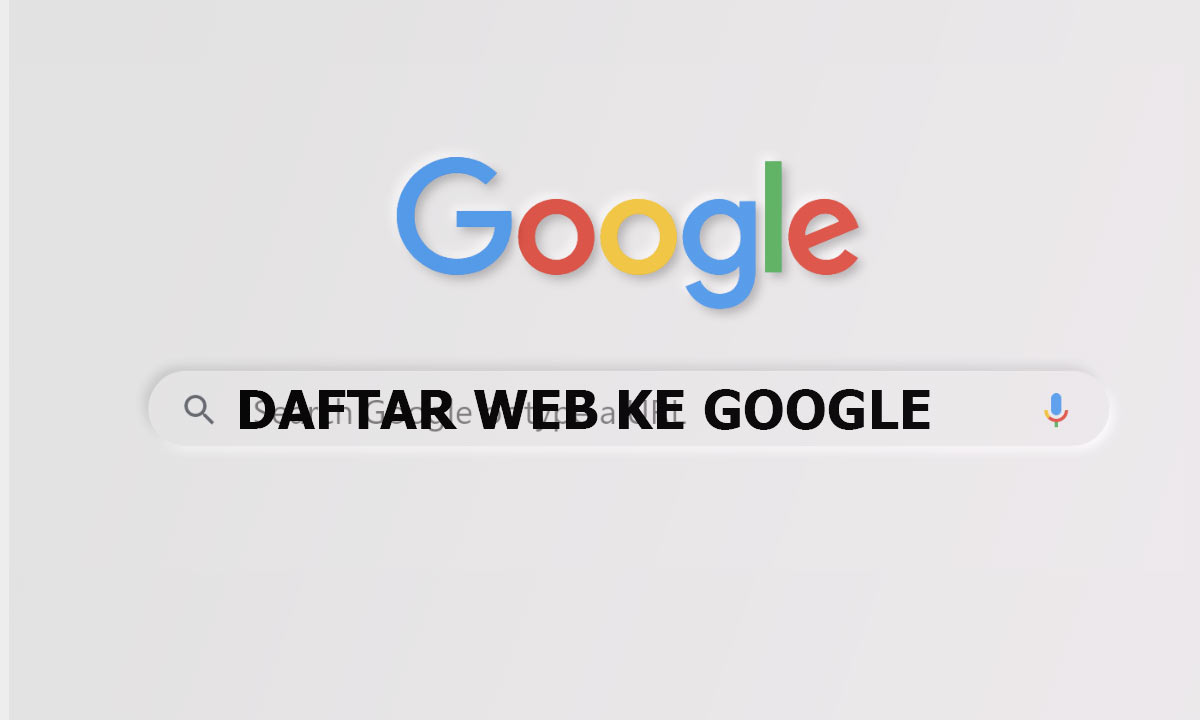 Cara Mendaftarkan Website ke Google Search Engine